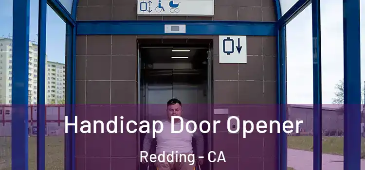  Handicap Door Opener Redding - CA
