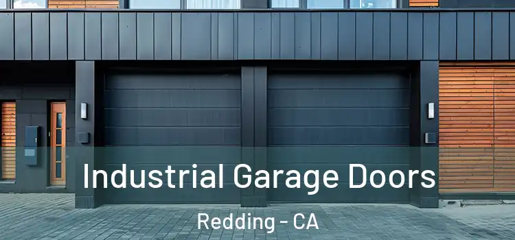  Industrial Garage Doors Redding - CA