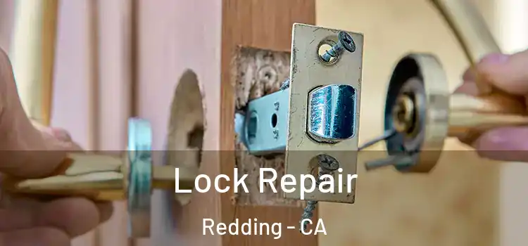 Lock Repair Redding - CA