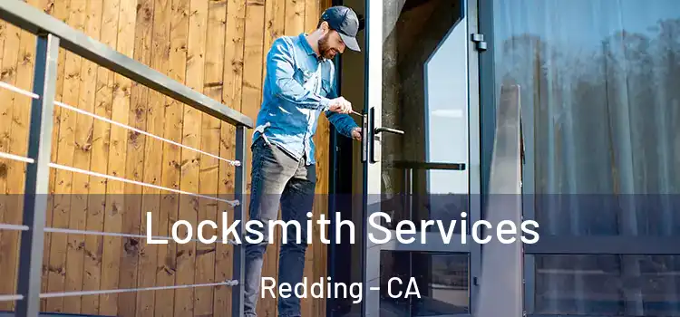  Locksmith Services Redding - CA