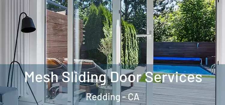 Mesh Sliding Door Services Redding - CA