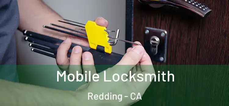  Mobile Locksmith Redding - CA