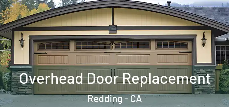  Overhead Door Replacement Redding - CA