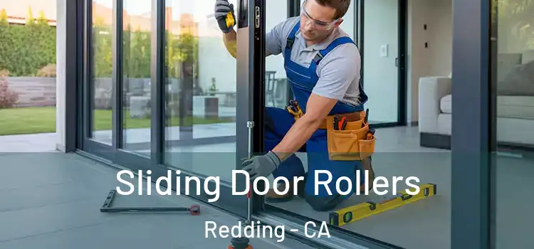 Sliding Door Rollers Redding - CA