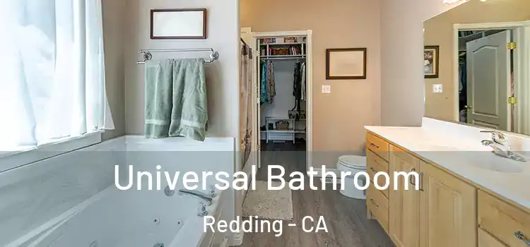 Universal Bathroom Redding - CA